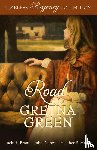 Moore, Heather B., Brant, Lucinda, Daines, Julie - Road to Gretna Green