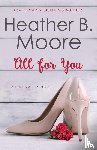 Moore, Heather B. - All for You