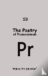 Walter the Educator - The Poetry of Praseodymium
