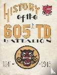 History Delivered - History Of The 605th Tank Destroyer Battalion 1941-1945 Unit History