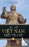 Ho, Bach Thao - Ho, B: Lịch Sử Việt Nam Thời Tự