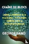 Sand, George - Chaîne de blocs
