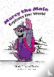 Buske, Mark - Marcy the Mole Explores Her World