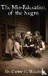 Woodson, Carter G. - The Mis-Education of the Negro