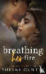 Gunter, Shelby - Breathing Her Fire