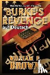 Brown, William F. - Burkes Revenge, auf Deutsch: Bob Burke Action Thriller #3