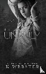Webster, K. - The Unruly