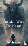 Blackwell, Pansy - The Man with Ten Horns