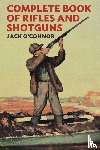 O'Connor, Jack - Complete Book of Rifles and Shotguns