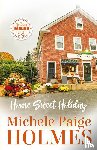 Holmes, Michele Paige - Home Sweet Holiday