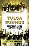 Lindblad, Elven - Tulsa Sounds: Contributions to American Music