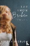 Bigelow, Kelsey - Far From Broken