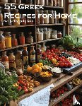 Johnson, Kelly - 55 Greek Recipes for Home