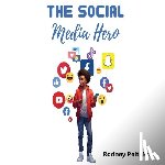 Pelt, Rodney - The Social Media Hero