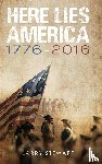 W Stewart Jr, Lawrence - Here Lies America