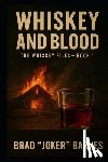 Barnes, Brad "Joker" - Whiskey and Blood