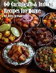 Johnson, Kelly - 60 Caribbean & West Indian Recipes for Home