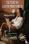 Olivier, Wladimir - El Futuro a Dios Pertenece