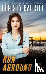 Barritt, Christy - Run Aground
