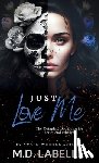 M D LaBelle - Just Love Me: The Complete Special Edition