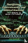 Grayson, Lily - Navigating Cybersecurity and Ethical Hacking