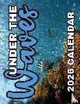Patrick, B. - Under the Waves 2026 Calendar