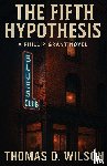 Wilson, Thomas D - The Fifth Hypothesis