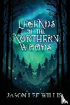 Willis, Jason Lee - Legends of the Northern Woods