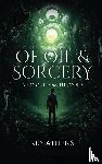 Hernandez, Alexander R - Of Oil & Sorcery