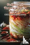 Davis, Jackson - Pickling and Fermentation for Preppers: Nourishment for challenging times
