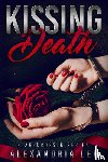 Lee, Alexandria - Kissing Death