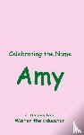 Walter the Educator - Celebrating the Name Amy