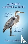 McIntosh, Frances A. - The Walker, the Driver, and Otto: Wayfaring Strangers on a Continental Roundabout