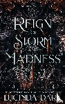 Dark, Lucinda, Smoke, Lucy - A Reign of Storm and Madness