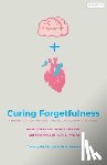 al-N¿buls¿, Shaykh ¿Abd al-Ghan¿, Al-'Aydarus, Habib Muhammad - Curing Forgetfulness