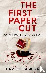 Cabrera, Camille - The First Paper Cut