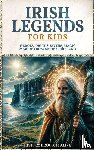 Alive, History Brought - Irish Legends for Kids