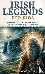 Alive, History Brought - Irish Legends for Kids