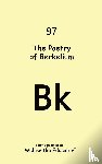 Walter the Educator - The Poetry of Berkelium