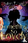 Lynn, Salem T. - Lynn, S: Something So Lovely