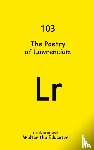 Walter the Educator - The Poetry of Lawrencium