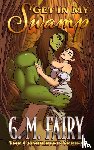 Fairy, G. M. - Get In My Swamp