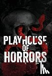 Masters, Cora - The Playhouse Horrors: The Complete Special Edition