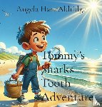 Aldridge, Angela Hart - Tommy's Sharks Tooth Adventure