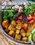 Johnson, Kelly - 50 Gut-Friendly Dish Recipes for Home