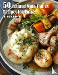 Johnson, Kelly - 50 Iceland Main Course Recipes for Home