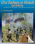 Kunkel, Jack L - Our Fathers at Shiloh, 2nd ed