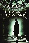 Wilmshurst, W. L. - Wilmshurst's The Meaning of Masonry