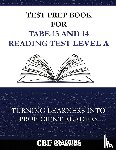 Coaching for Better Learning - Test Prep Book for TABE 13 and 14 Reading Test Level A