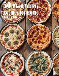 Johnson, Kelly - 50 Pizza Variety Recipes for Home